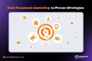 D2C Facebook Marketing: 10 Proven Strategies