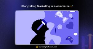 Storytelling Marketing in Ecommerce